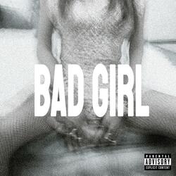 BAD GIRL
