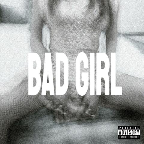 BAD GIRL