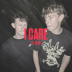 I CARE (feat. OzR!)