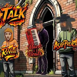 Talk To God (feat. Asap Preach)