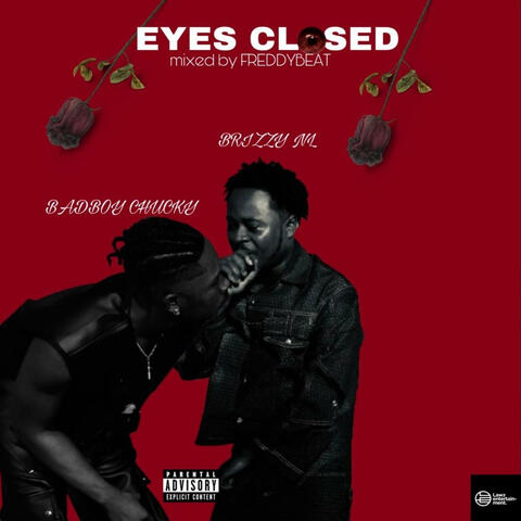 Eyes Closed (feat. Badboy chucky)