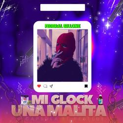 Mi Malita Mi Glock