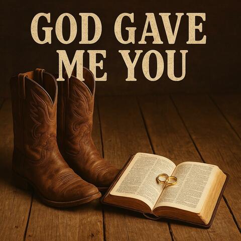 God Gave Me You