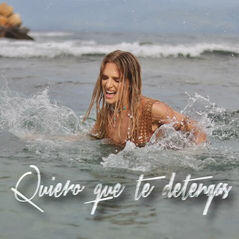 QUIERO QUE TE DETENGAS