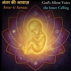 God’s Silent Voice- Antar ki Aawaaz | A Spiritual Song of Inner Awakening #spiritualawakening #guru