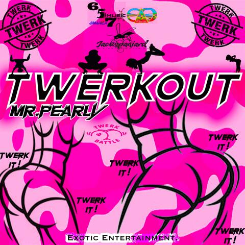 TWERKOUT