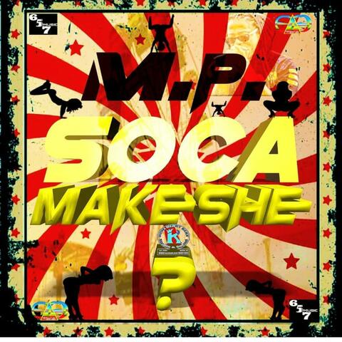 Soca Make She ?
