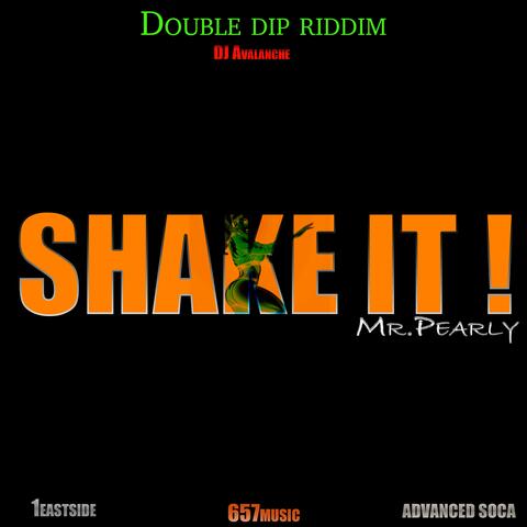 SHAKE IT !