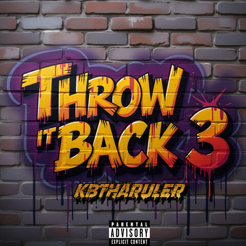 Throw it Back 3 (feat. KbThaRuler)