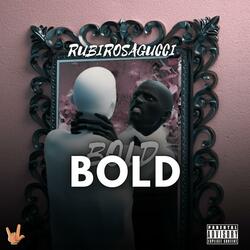 BOLD (feat. RubiNewman prod & elalienprod)