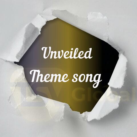 Theme Song (Unveiled)