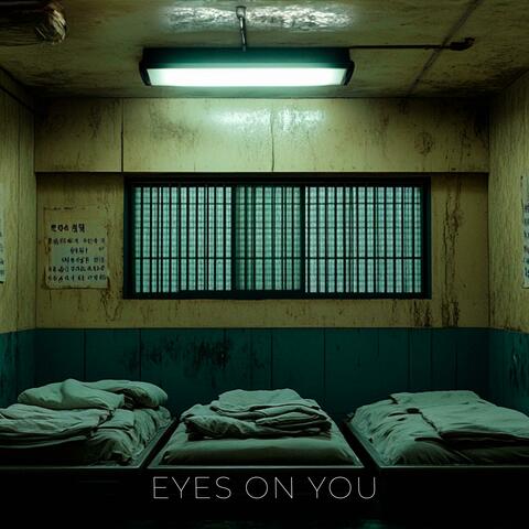 Eyes On You