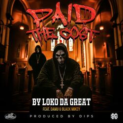 Paid The Cost (feat. Damu & Black Mikey)