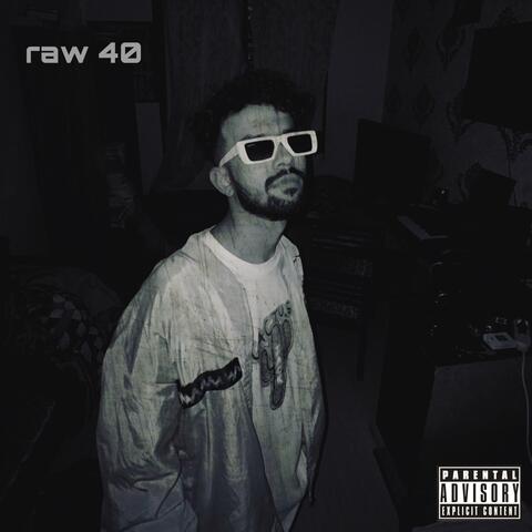 RAW 40 (feat. AliSoomroMusic)
