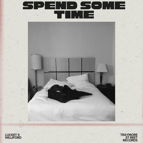 Spend Some Time (feat. Lyrika Holmes)