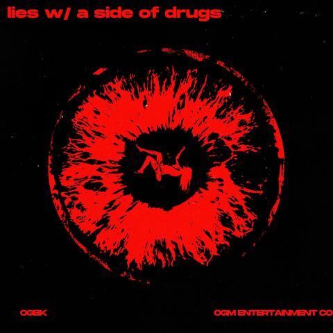 lies w/ a side of drugs