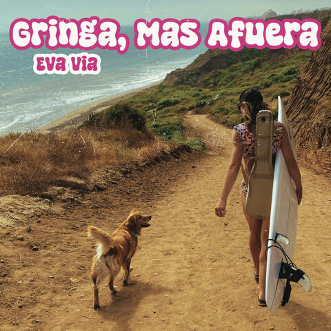 Gringa, Mas Afuera