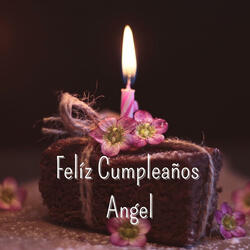 Felíz Cumpleaños Angel