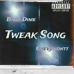 TweakSong (feat. Chevywontt)
