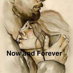 Now and Forever