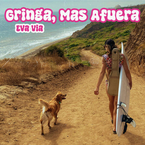 Gringa, Mas Afuera