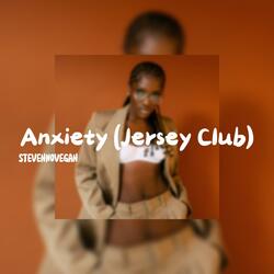 Anxiety (Jersey club)