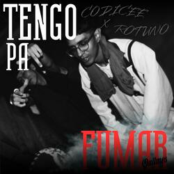 TENGO PA' FUMAR (feat. CODICEE)