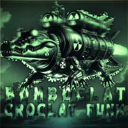 BOMBOCLAT CROCOCLAT FUNK