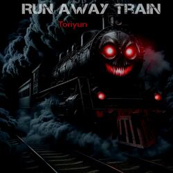 Run Away Train