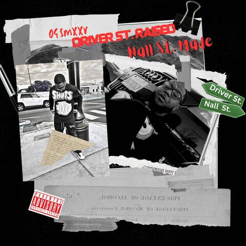 Driver St. Raised, Nall St. Made