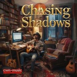 Chasing Shadows