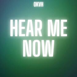Hear Me Now