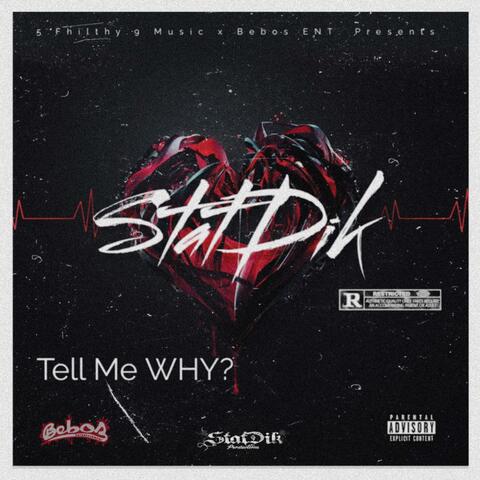 Tell Me WHY?