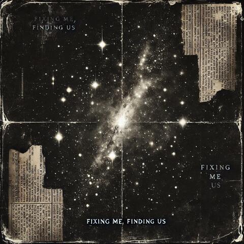 Fixing Me, Finding Us