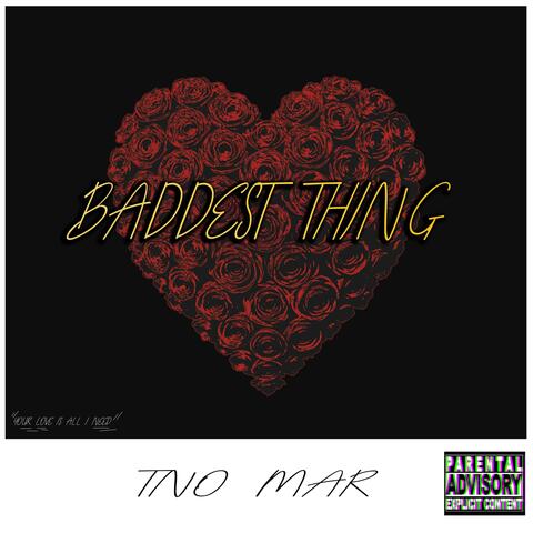 Baddest Thing