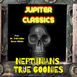 Neptunians True Goonies (feat. Qwote Sillable & Dr. Trill Collins)