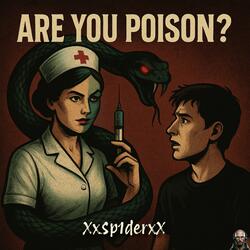 Are You Poison?