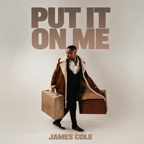Put It On Me