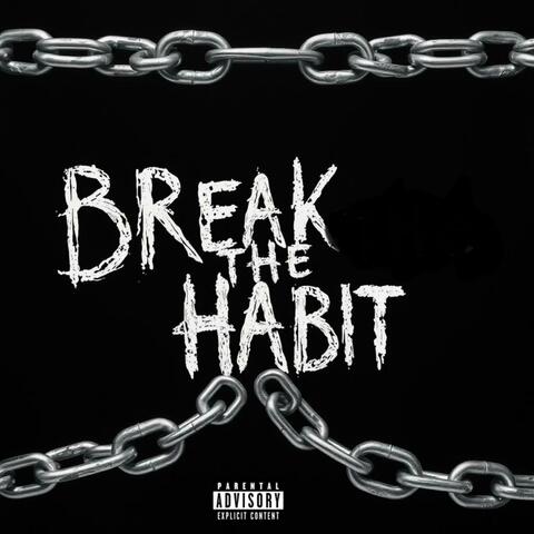Break the Habit