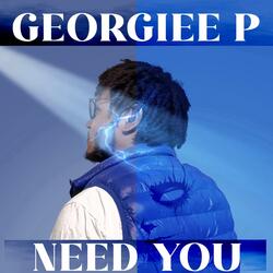 Need You