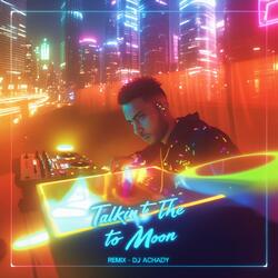 Talkin' To the Moon (Remix)
