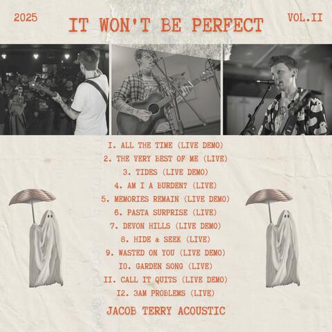 It Won't Be Perfect, Vol. 2
