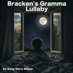 Bracken's Gramma Lullaby
