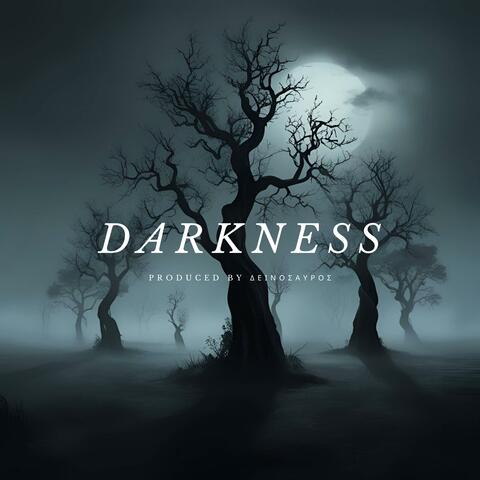 Darkness