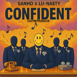 Confident (feat. Lu-Na$ty)