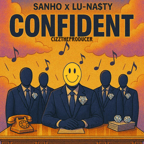 Confident (feat. Lu-Na$ty)