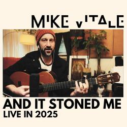 And It Stoned Me (Live in 2025) (Live)