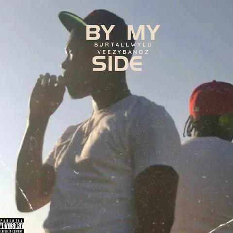 By My Side (feat. Veezy Bandz)