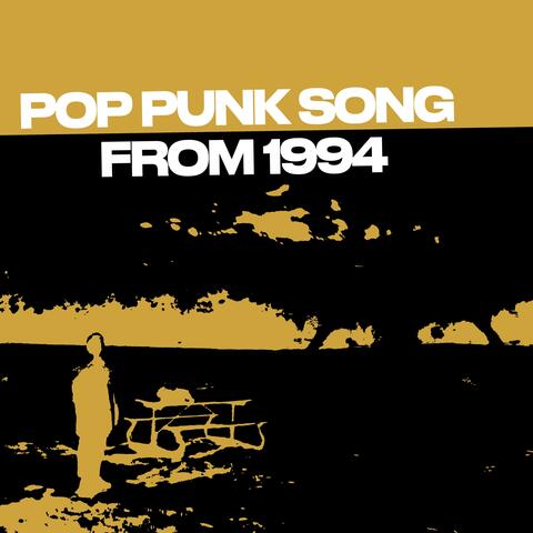 Pop Punk Song From 1994