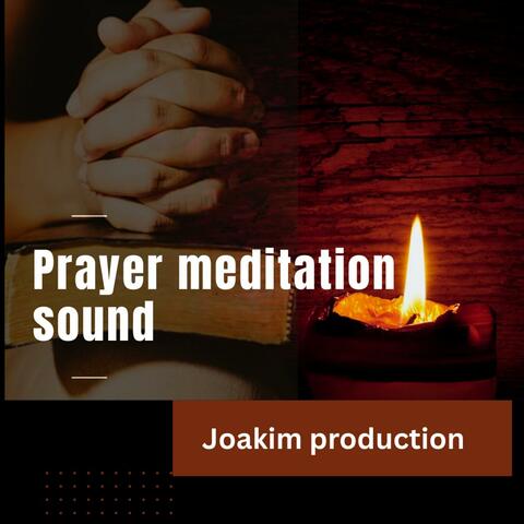 Prayer meditation sound